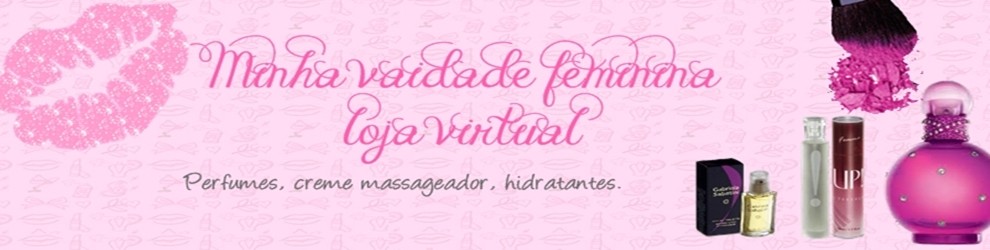 Loja de Minha vaidade feminina S2